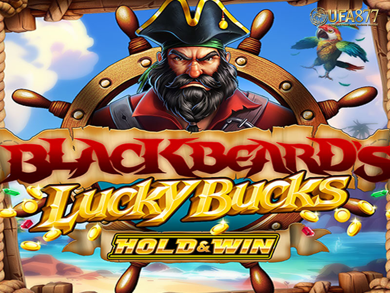 Blackbeard Lucky Bucks Hold & Win